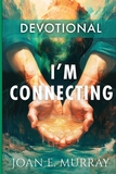 I'm Connecting: Devotional