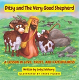 Ditsy and The Very Good Shepherd: A Lesson in Love, Trust, and Faithfulness