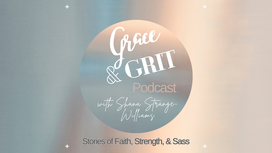 Grace & Grit Podcast