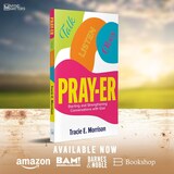 PRAY-ER Talk Listen Obey: Starting and Strengthening Conversations With God