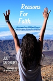 Reasons for Faith: Answering Objections and Obstacles to Belief