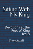 YEARLY DEVOTIONAL: Sitting With My King - a devotional for Women