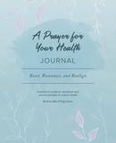 A Prayer for Your Health Journal