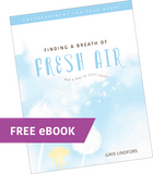 Finding a Breath of Fresh Air and a Way to Start Again