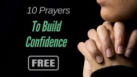 10 Prayers to Build Confidence