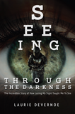 Seeing Through the Darkness Book