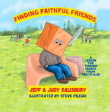 Finding Faithful Friends: A Lesson for Turning Hearts from Sad to Glad