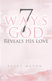 7 Ways God Reveals His Love